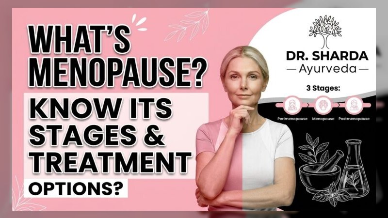 What’s Menopause? Know its stages and best treatment options?